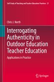 Interrogating Authenticity in Outdoor Education Teacher Education (eBook, PDF)