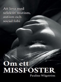 Om ett missfoster (eBook, ePUB) - Wågström, Pauline