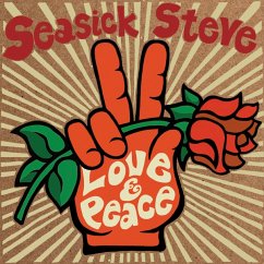 Love & Peace - Seasick Steve