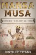 MANSA MUSA: Emperor of The Wealthy Mali... - Bild 1