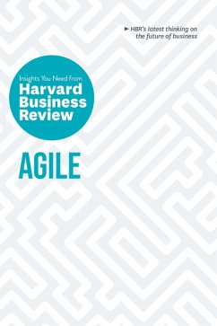 Agile: The Insights You Need from Harvard Business Review (eBook, ePUB) - Review, Harvard Business