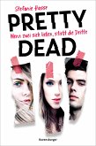 Pretty Dead. Wenn zwei sich lieben, stirbt die Dritte (Romantic Suspense meets Dark Academia) (eBook, ePUB)