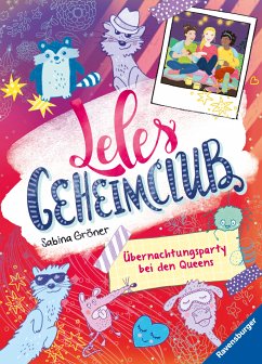 Übernachtungsparty bei den Queens / Leles Geheimclub Bd.2 (eBook, ePUB) - Gröner, Sabina
