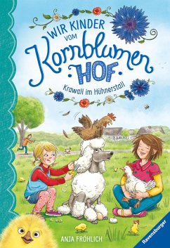 Krawall im Hühnerstall / Wir Kinder vom Kornblumenhof Bd.5 (eBook, ePUB) - Fröhlich, Anja