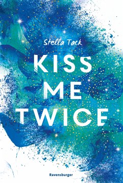 Kiss Me Twice / Kiss the Bodyguard Bd.2 (eBook, ePUB) - Tack, Stella
