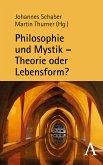 Philosophie und Mystik - Theorie oder Lebensform? (eBook, PDF)
