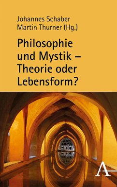 Philosophie und Mystik – Theorie oder Lebensform? (eBook, PDF)