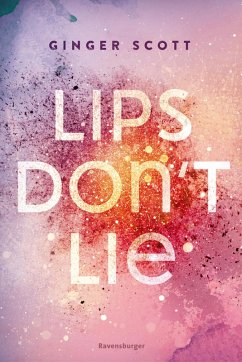 Lips Don't Lie (eBook, ePUB) - Scott, Ginger