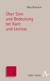 Über Sinn und Bedeutung bei Kant und Levinas (eBook, PDF)