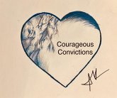 Courageous Convictions (eBook, ePUB) Courageous Convictions (eBook, ePUB)