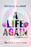 A Life Again (The Earth & Airus Series, #2) (eBook, ePUB)