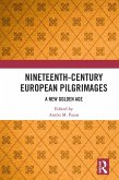 Nineteenth-Century European Pilgrimages (eBook, PDF)