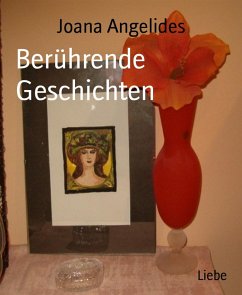 Berührende Geschichten (eBook, ePUB) - Angelides, Joana