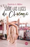 Sobre las luces de Chicago (eBook, ePUB)