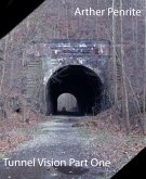 Tunnel Vision Part One (eBook, ePUB)