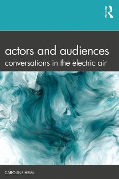 Actors and Audiences (eBook, PDF) - Heim, Caroline