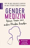 Gendermedizin: Warum Frauen eine andere Medizin brauchen (eBook, ePUB)