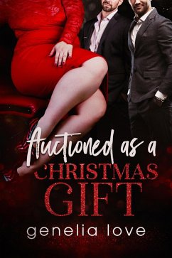 Auctioned As A Christmas Gift (eBook, ePUB) - Love, Genelia