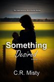 Something Desired (The International Boundaries Series, #3) (eBook, ePUB)