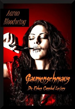 Gaumenschmaus (eBook, ePUB) - Bloodwing, Aaron