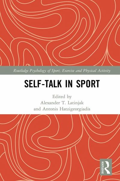 Self-talk in Sport (eBook, PDF) Self-talk in Sport (eBook, PDF)