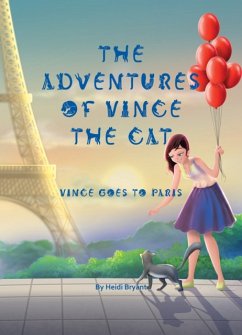 The Adventures of Vince the Cat - Bryant, Heidi