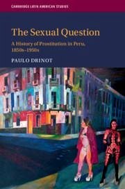 The Sexual Question - Drinot, Paulo