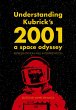 Understanding Kubrick's 2001 - Bild 1