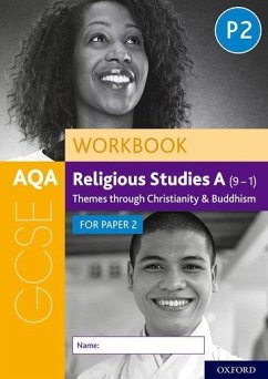 AQA GCSE Religious Studies A (9-1) Workbook: Themes through Christianity and Buddhism for Paper 2 - Cox, Dawn