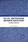Evil Eye, Jinn Possession, and Mental Health Issues