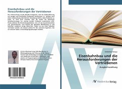 Eisenbahnbau und die Herausforderungen der Vertriebenen - Assegu, Endeshaw