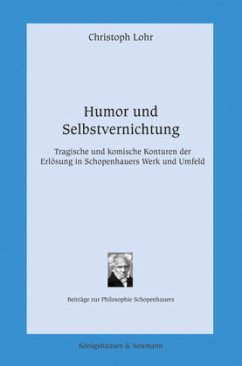 Humor und Selbstvernichtung - Lohr, Christoph