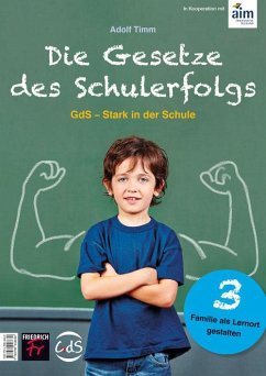 Die Gesetze des Schulerfolgs GdS - Stark in der Schule - Timm, Adolf;Hurrelmann, Klaus;Jermer, Eva