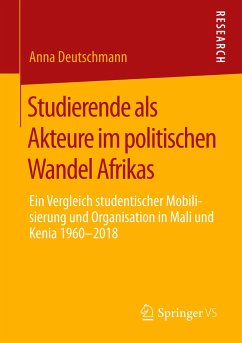Studierende als Akteure im politischen Wandel Afrikas - Deutschmann, Anna