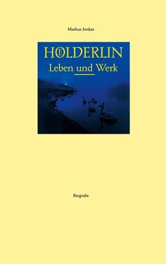 Hölderlin Leben und Werk