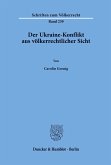 Der Ukraine-Konflikt aus völkerrechtlicher Sicht.