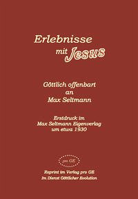 Erlebnisse mit Jesus - Rudolf Johannes, Max Seltmann