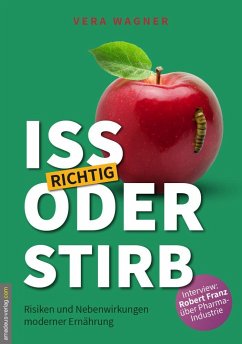 Iss richtig oder stirb! - Wagner, Vera;van Helsing, Jan;Franz, Robert