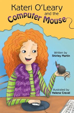 Kateri O'Leary and the Computer Mouse - Martin, Shirley