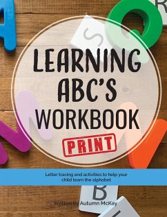 Learning ABC's Workbook - Print - McKay, Autumn