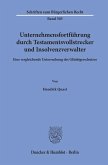 Unternehmensfortführung durch Testamentsvollstrecker und Insolvenzverwalter.