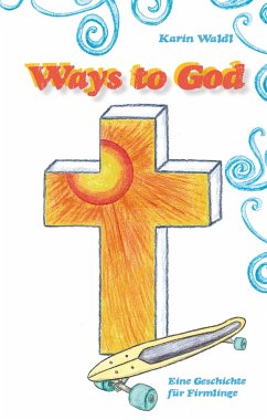 Ways to God (eBook, ePUB) - Waldl, Karin