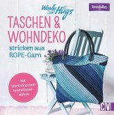 Woolly Hugs Taschen & Wohn-Deko stricken aus ROPE-Garn. (eBook, PDF)