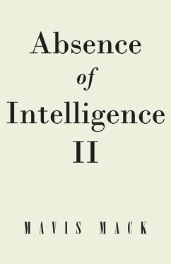 Absence of Intelligence II - Mack, Mavis