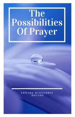 Cover The Possibilities of Prayer (eBook, ePUB)