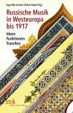 Russische Musik in Westeuropa bis 1917 (eBook, PDF)