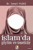 Islamda Giyim ve Tesettür - Yildiz, Ismail