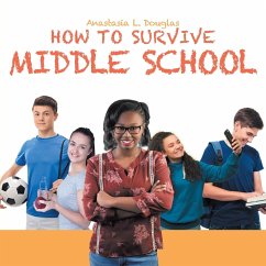 How to Survive Middle School - Douglas, Anastasia L.