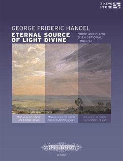 Eternal Source of Light Divine (für Gesang und Klavier / Orgel mit optionaler Trompetenstimme) (Ausgabe in drei verschiedenen Tonlagen: D-Dur / C-Dur / B-Dur) - Händel, Georg Friedrich