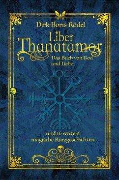 Liber Thanatamor (eBook, ePUB) - Rödel, Dirk-Boris